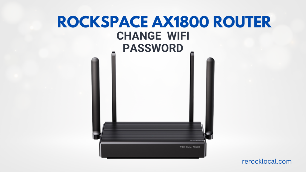 Change WiFi Password on Rockspace AX1800